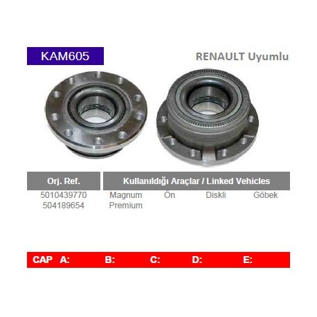 KAM605 Renault Uyumlu 5010439770 504189654 Magnum Premium On Gobek Diskli Tip Porya Wheel Hub